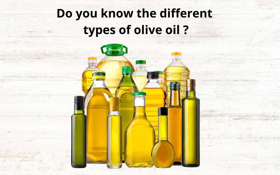 Do you know the different types of olive oil?